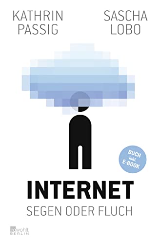 Internet: Segen oder Fluch: (Buch inklusive E-Book)